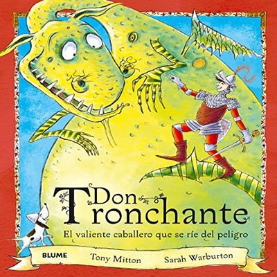 Don Tronchante: El Valiente Caballero Que Se Rie del Peligro - Mitton, Tony