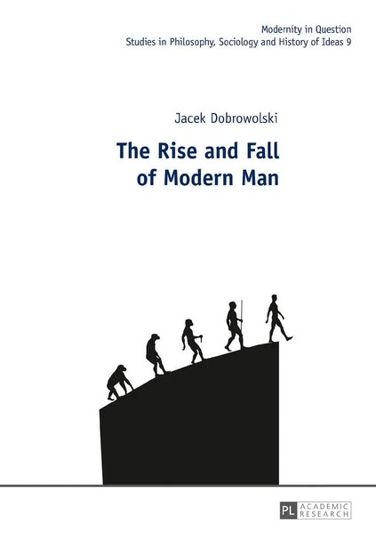 The Rise And Fall Of Modern Man | Jacek Dobrowolski | Buch | Gebunden | Englisch-image