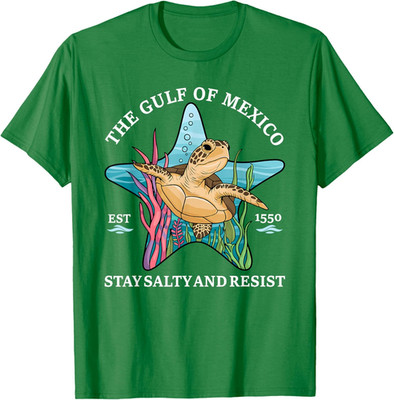 Stay The Gulf Of Mexico Be Salty And Resist Turtle Unisex T-Shirt, Gift For Fan