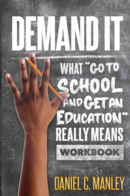 Manley - Demand It  What Go To School And Get An Education Really Me - X555z