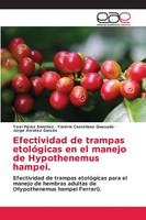 Efectividad De Trampas EtolóGicas En El Manejo De Hypothenemus Hampei. Buch 2025