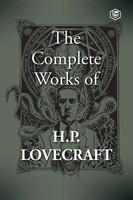 H. P. Lovecraft | The Complete Works Of H. P. Lovecraft | Taschenbuch | Englisch