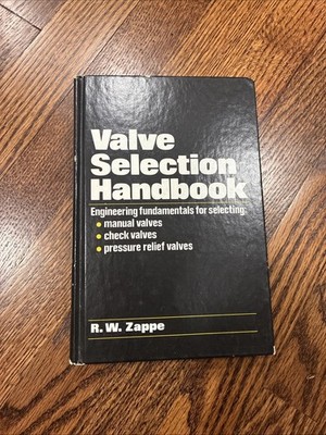Valve selection handbook by Zappe, R. W