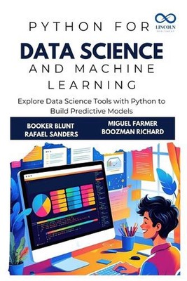 Python for Data Science and Machine Learning: Explore Data Science Tools with Py