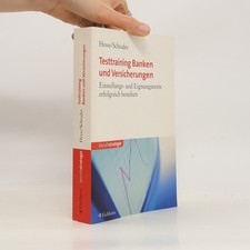Testtraining Banken und Versicherungen. Einstellungs- und Eignungstests...
