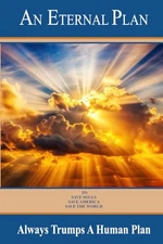 An Eternal Plan Always Trumps A Human Plan by Sheila Holm