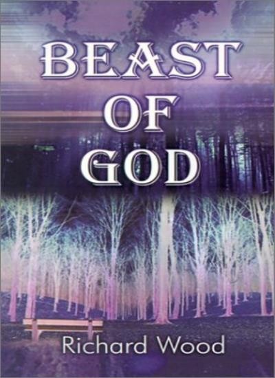 Beast of God by Wood, Richard  New 9780759664685 Fast Free Shipping<-