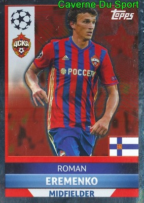 CSK3 ROMAN EREMENKO FINLAND CSKA MOSKVA STICKER CHAMPIONS LEAGUE 2017 TOPPS