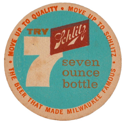 Jos Schlitz Brewing Co Try 7 Ounce Bottle Beer Coaster Milwaukee WI