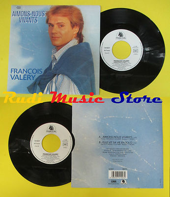 LP 45 7'' FRANCOIS VALERY Aimons-nous vivants Elle vit sa vie solo (QSV1)