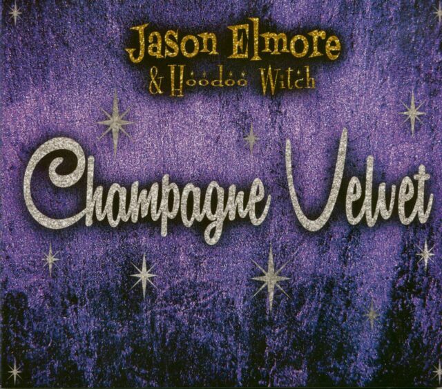 Jason Elmore Hoodoo Witch Champagne Velvet Cd Underworld Indie Records 16 Ne For Sale Online Ebay