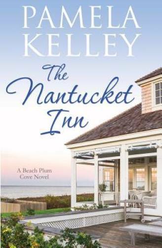 The Nantucket Inn (Beach Plum Cove) - Paperback By Kelley, Pamela - GOOD
