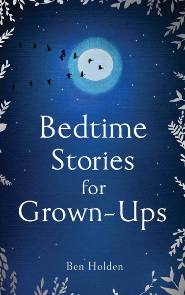 Ben Holden | Bedtime Stories For Grown-Ups | Buch | Englisch (2016) | 520 S.-image
