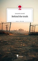 Samantha Arendt | Behind The Truth. Life Is A Story - story.one | Buch | Deutsch