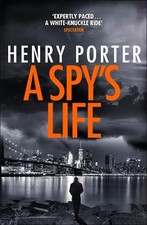 Henry Porter A Spy's Life (Paperback) Robert Harland (UK IMPORT)