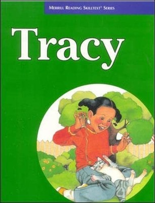 Merrill Reading Skilltext  Series, Tracy Student Edition, Level 3.5