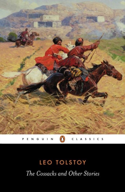 The Cossacks and Other Stories by Leo Tolstoy (Paperback Book)