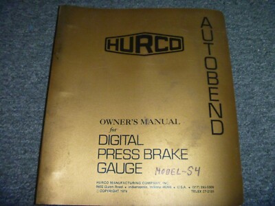 Hurco Autobend S4 Digital Press Brake Gauge Owner Operator Manual User Guide
