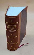 Handbook Of The Hospital Corps, United States Navy. Volume 1939 [Leather Bound]