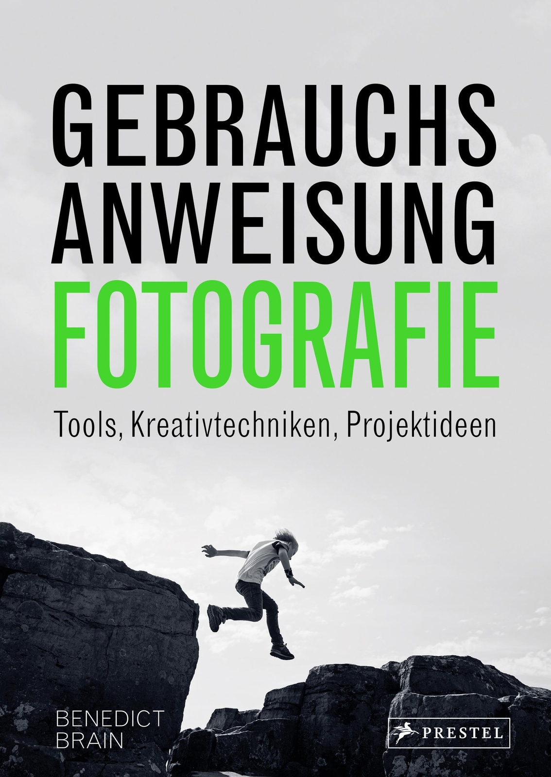 Thumbnail - Gebrauchsanweisung Fotografie | Benedict Brain | Buch | 192 S. |
