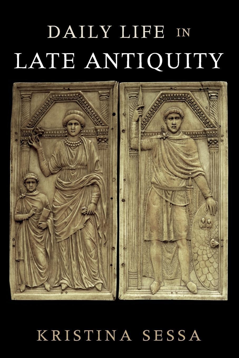 Thumbnail - Daily Life In Late Antiquity Kristina Sessa Taschenbuch Paperback
