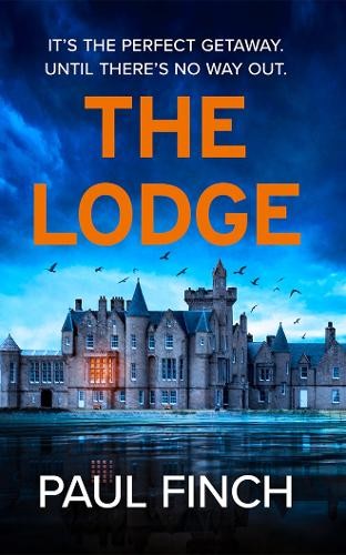 The Lodge By Finch, Paul Paul Finch, - Image 5