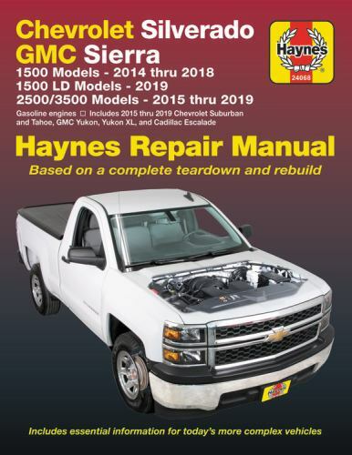 Chevrolet Silverado and GMC Sierra 1500 Models 2014 Thru 2018; 1500 LD Models...