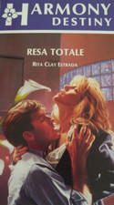 resa totale	 	estrada rita clay libro romanzo rosa amore	harmony destiny nuovo
