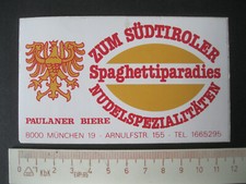 ZUM SÜDTIROLER SPAGHETTIPARADIES PAULANER MÜNCHEN Sticker Aufkleber Reklame