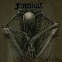 Fatalist - The Bitter End Cd Neu