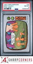 1990 TOPPS SIMPSONS #33 DON'T HAVE A COW MAN! PSA 8