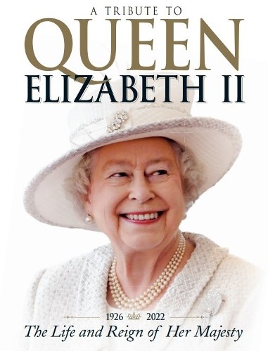 A Tribute to Queen Elizabeth II: Th..., Future Publishi