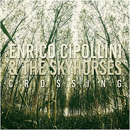 Enrico / Skyhorses Cipollini Crossing (CD)