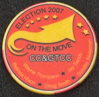 Personalized Campaign CC&GTCC Gaming Casino Chip Election 2007 Convention