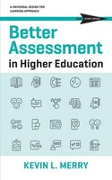 Better Assessment In Higher Education | A Universal Design For Learning Approach