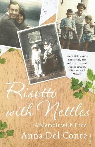 Risotto With Nettles: A Memoir with..., Del Conte, Anna