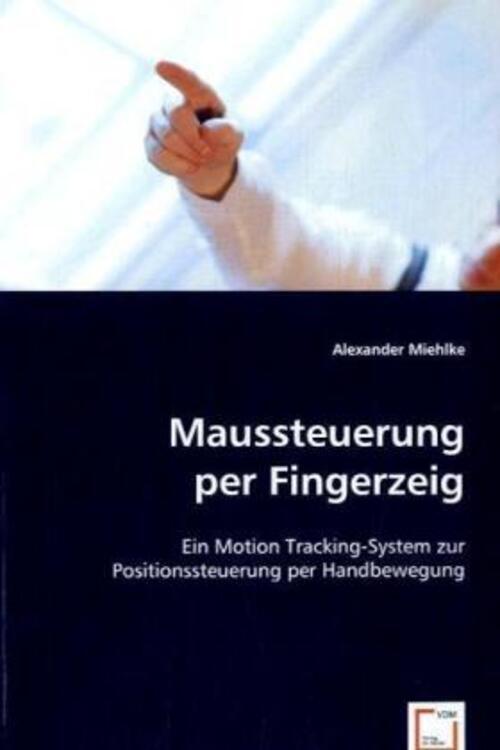 Alexander Miehlke | Maussteuerung Per Fingerzeig | Taschenbuch |