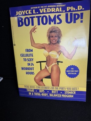 Bottoms Up! by Joyce L Vedral: Used