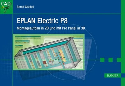 EPLAN Electric P8 | Montageaufbau in 2D und mit Pro Panel in 3D | Bernd Gischel