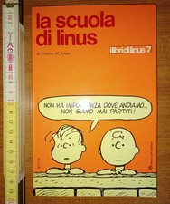 Schulz Charles M., La scuola di Linus (I libri di Linus n. 7) 1971