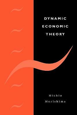 Dynamic Economic Theory Morishima Paperback Cambridge University Press