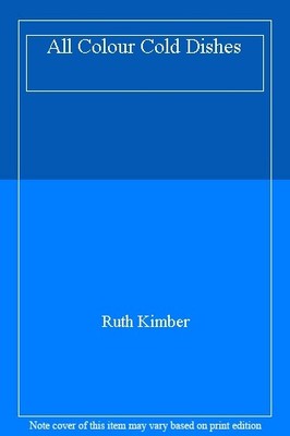 All Colour Cold Dishes,Ruth Kimber