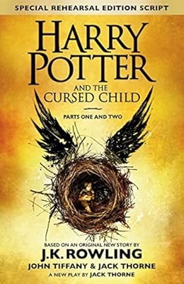 Harry Potter and the Cursed Child - Parts One & Two (Special Rehearsal Edition):