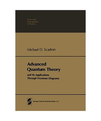 Advanced Quantum Theory and Its Applications Through Feynman Diagrams 