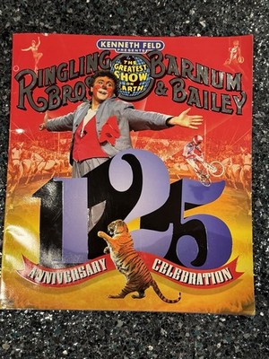 Ringling Brothers Barnum & Bailey Circus 125th Anniversary  Souvenir Program