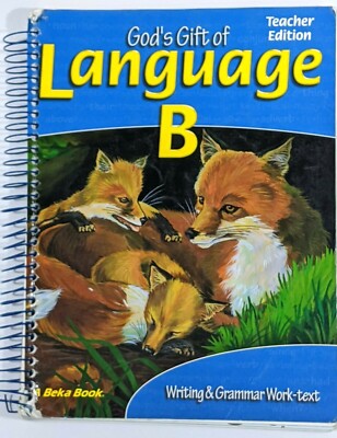 Abeka God's Gift of Language B Teacher Edition Writing & Grammar Work-Text 2nd E