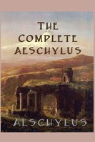 Aeschylus | The Complete Aeschylus | Taschenbuch | Englisch (2013) | SMK Books