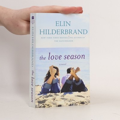 The Love Season  |  Elin Hilderbrand