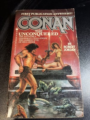 CONAN THE UNCONQUERED by Robert Jordan (1984) TOR Fantasy PB Novel           VGC