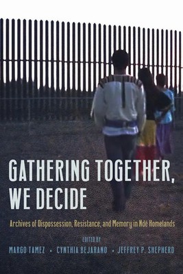 Gathering Together, We Decide | Cynthia Bejarano (u. a.) | Buch | Englisch
